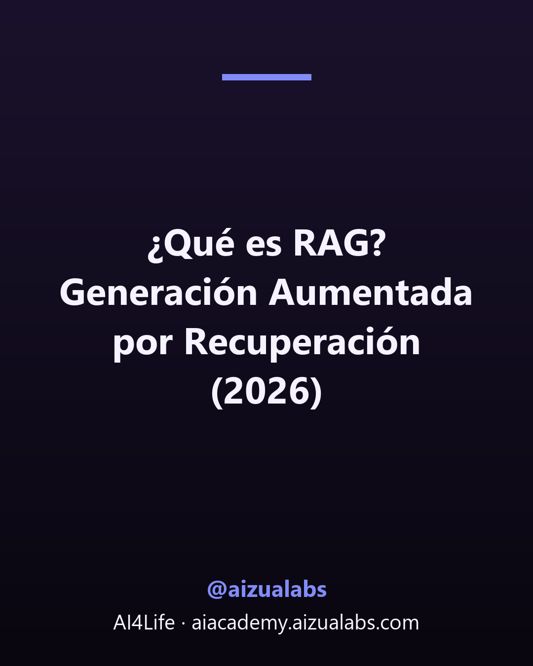 ¿Qué es RAG? Generación Aumentada por Recuperación (2026)