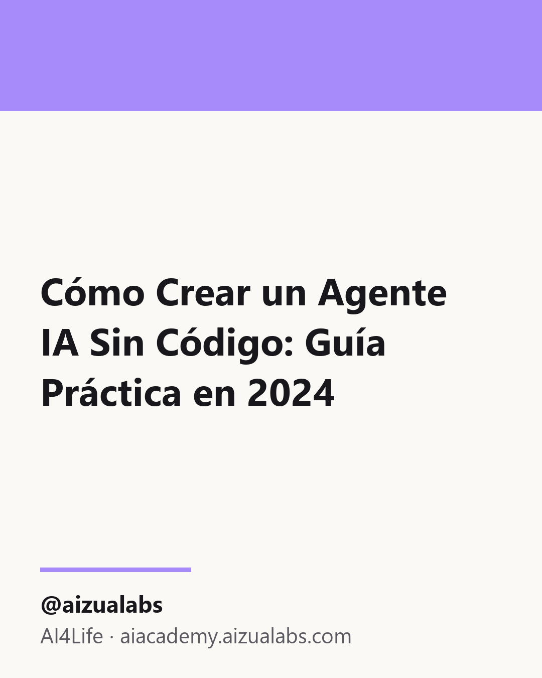 Cómo Crear un Agente IA Sin Código: Guía Práctica en 2024
