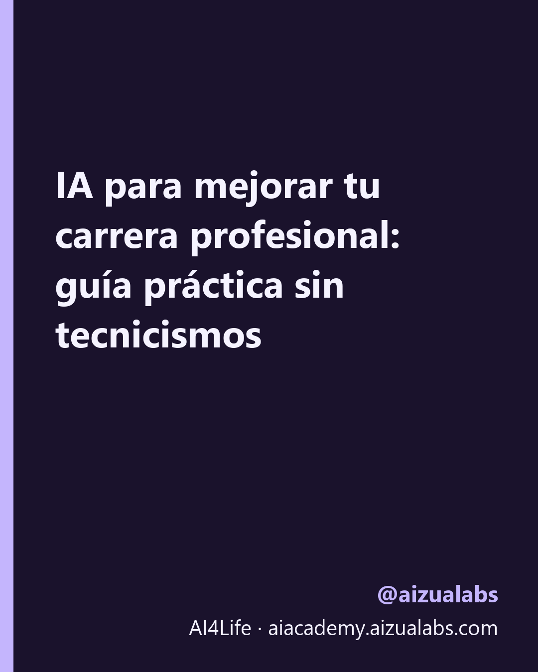IA para mejorar tu carrera profesional: guía práctica sin tecnicismos