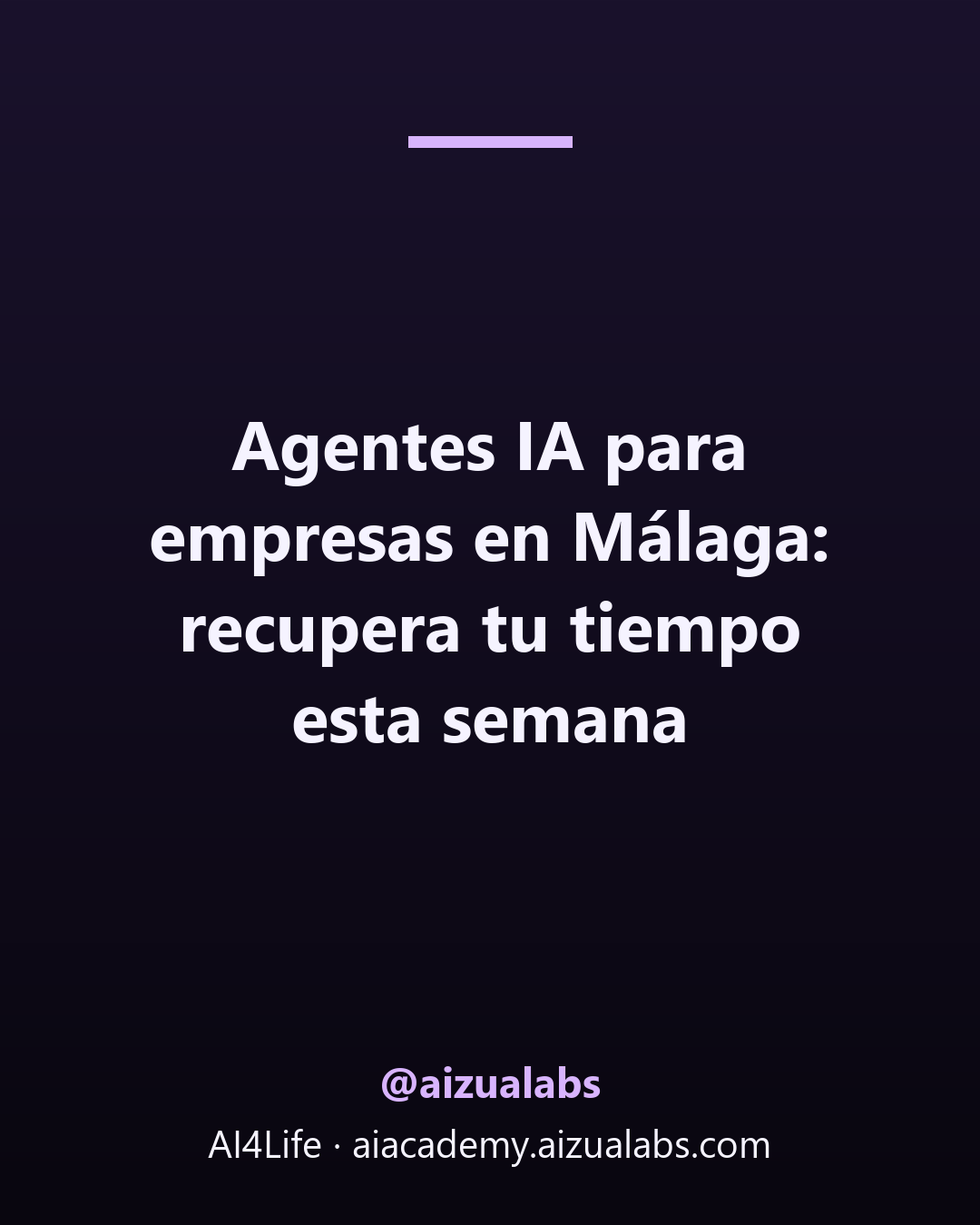 Agentes IA para empresas en Málaga: recupera tu tiempo esta semana