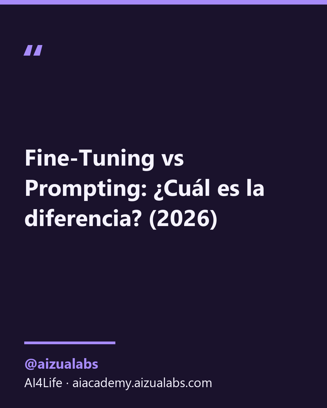 Fine-Tuning vs Prompting: ¿Cuál es la diferencia? (2026)