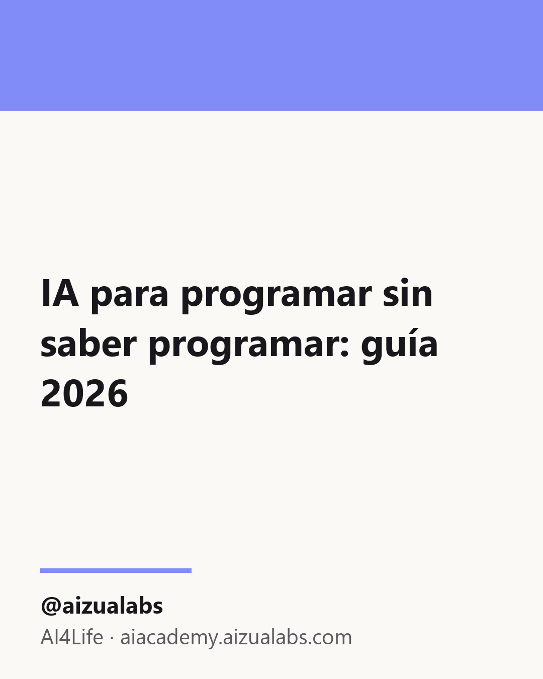 IA para programar sin saber programar: guía 2026