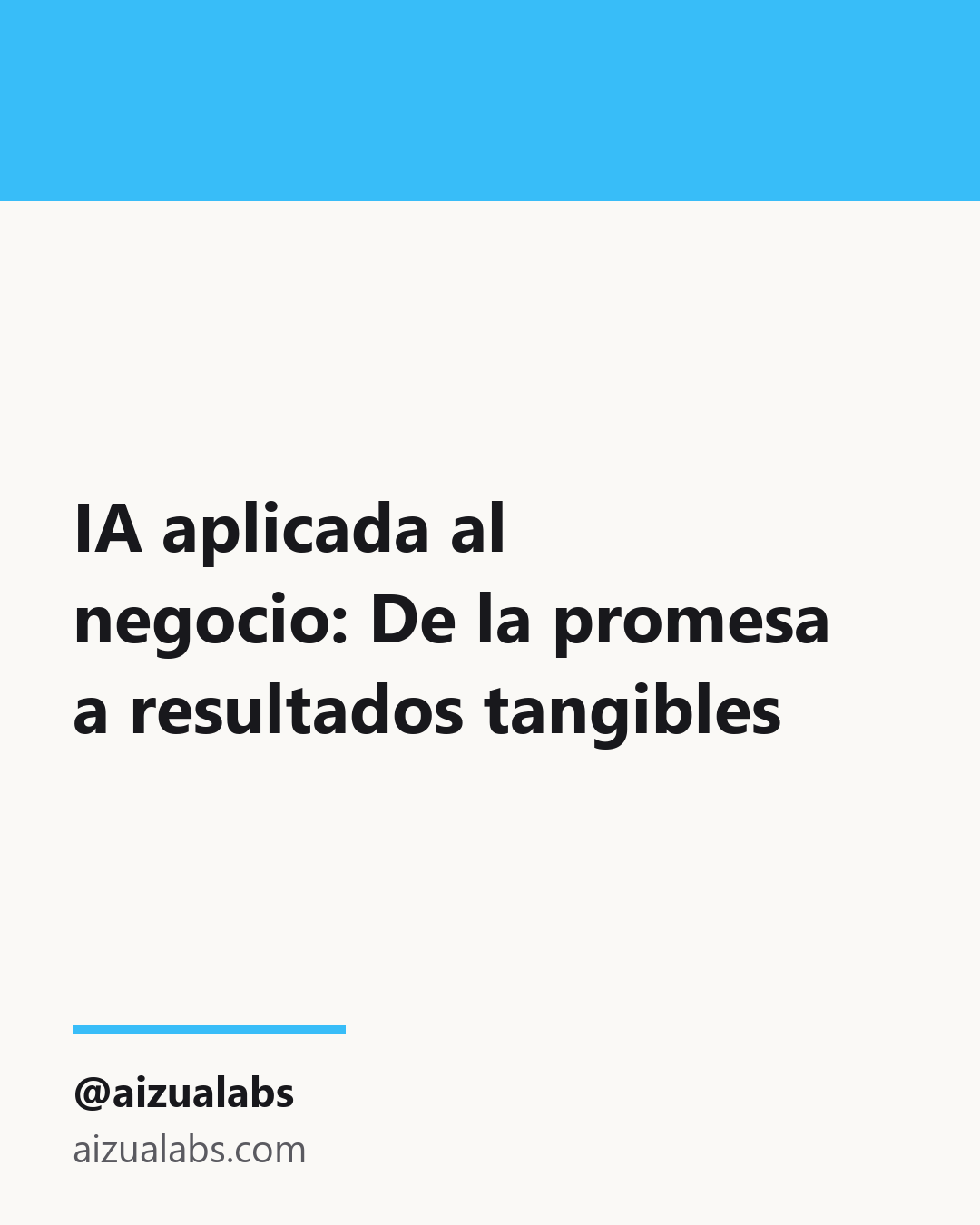 IA aplicada al negocio: De la promesa a resultados tangibles