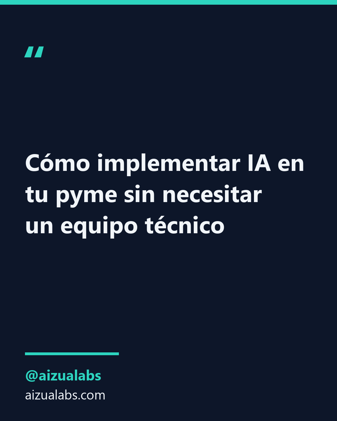 Cómo implementar IA en tu pyme sin necesitar un equipo técnico
