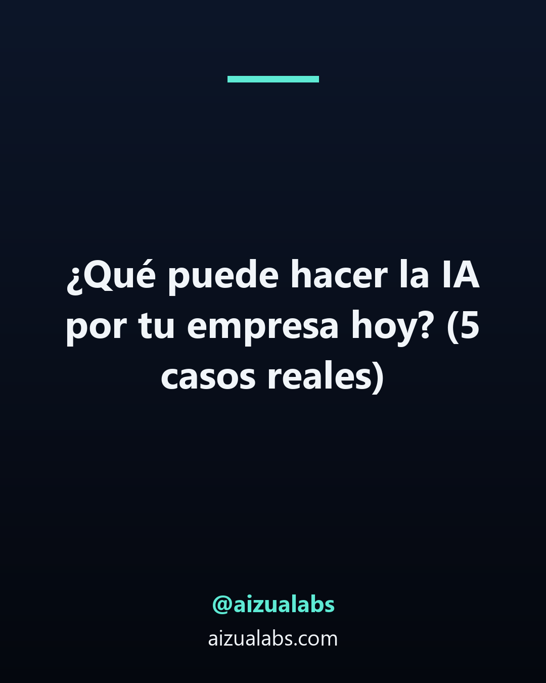 ¿Qué puede hacer la IA por tu empresa hoy? (5 casos reales)