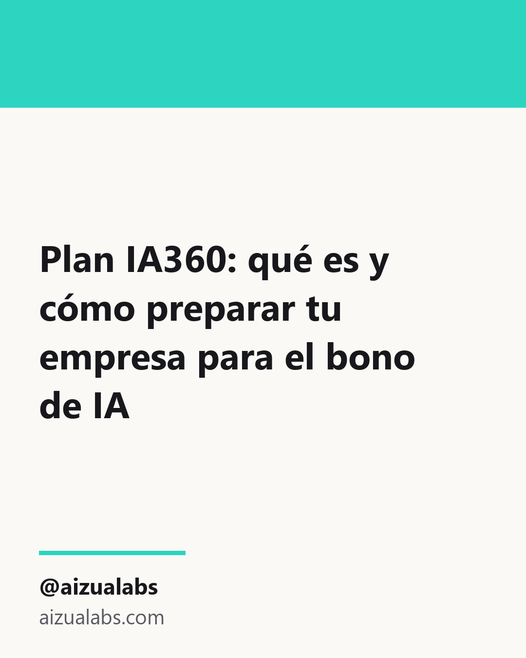 Plan IA360: qué es y cómo preparar tu empresa para el bono de IA