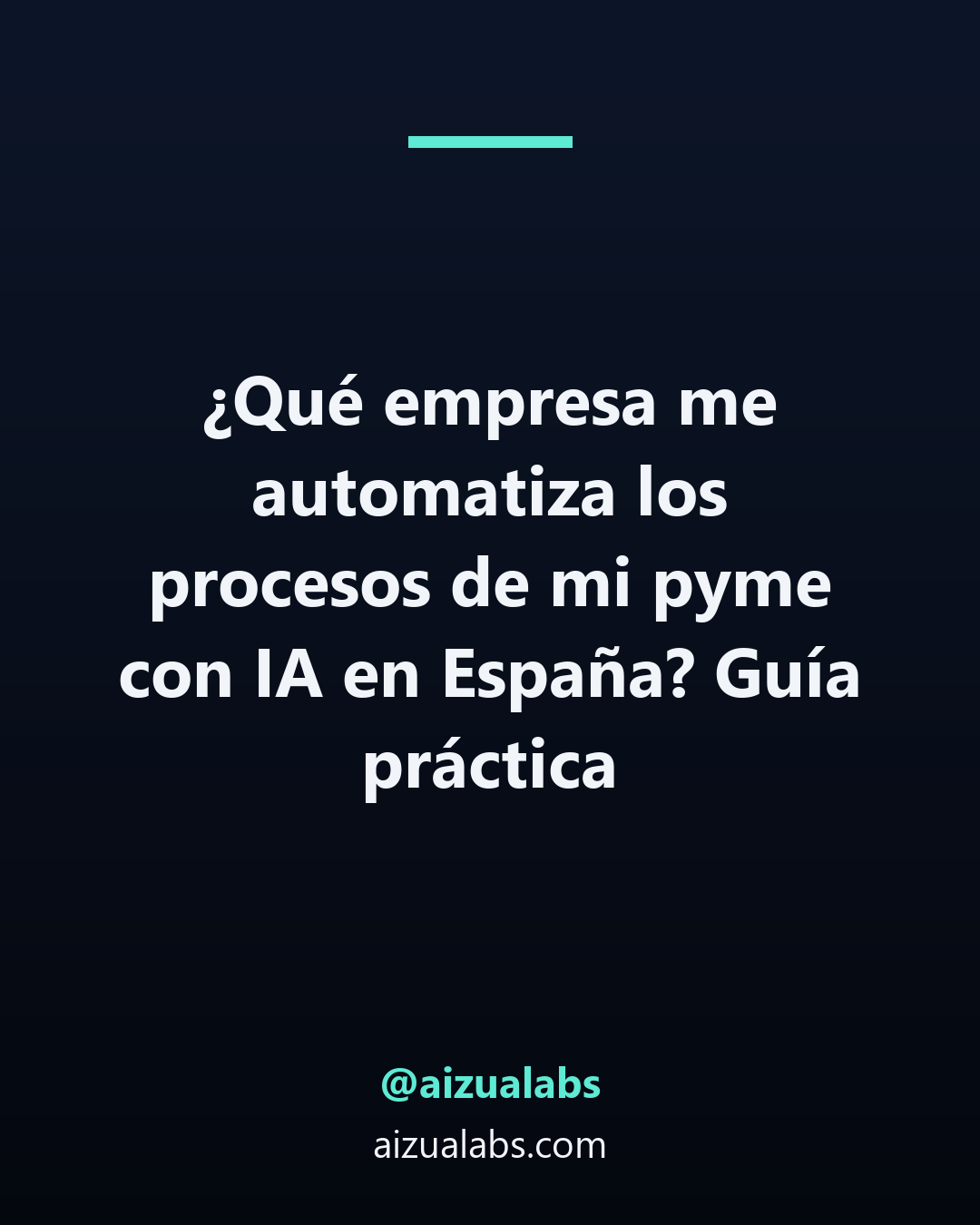 ¿Qué empresa me automatiza los procesos de mi pyme con IA en España? Guía práctica