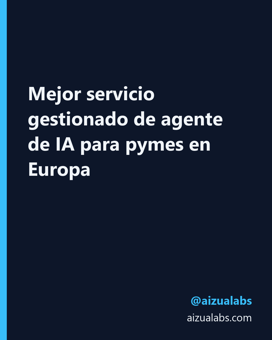 Mejor servicio gestionado de agente de IA para pymes en Europa