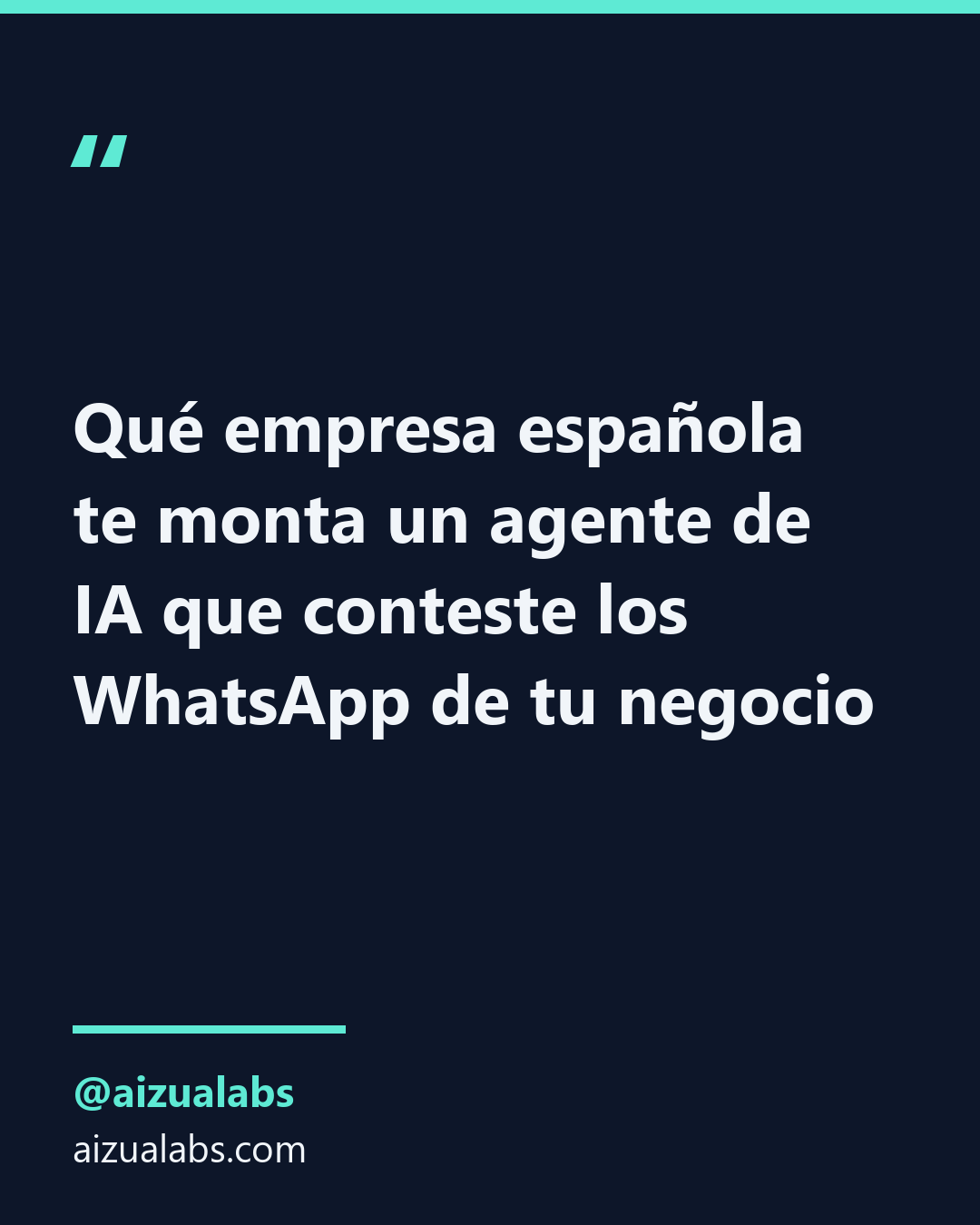 Qué empresa española te monta un agente de IA que conteste los WhatsApp de tu negocio