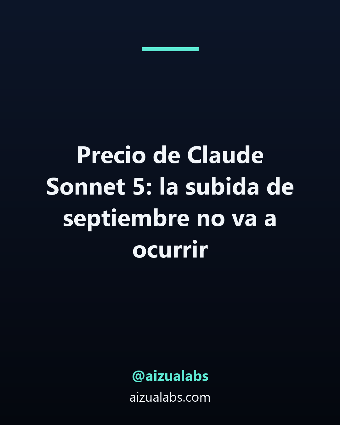 Precio de Claude Sonnet 5: la subida de septiembre no va a ocurrir
