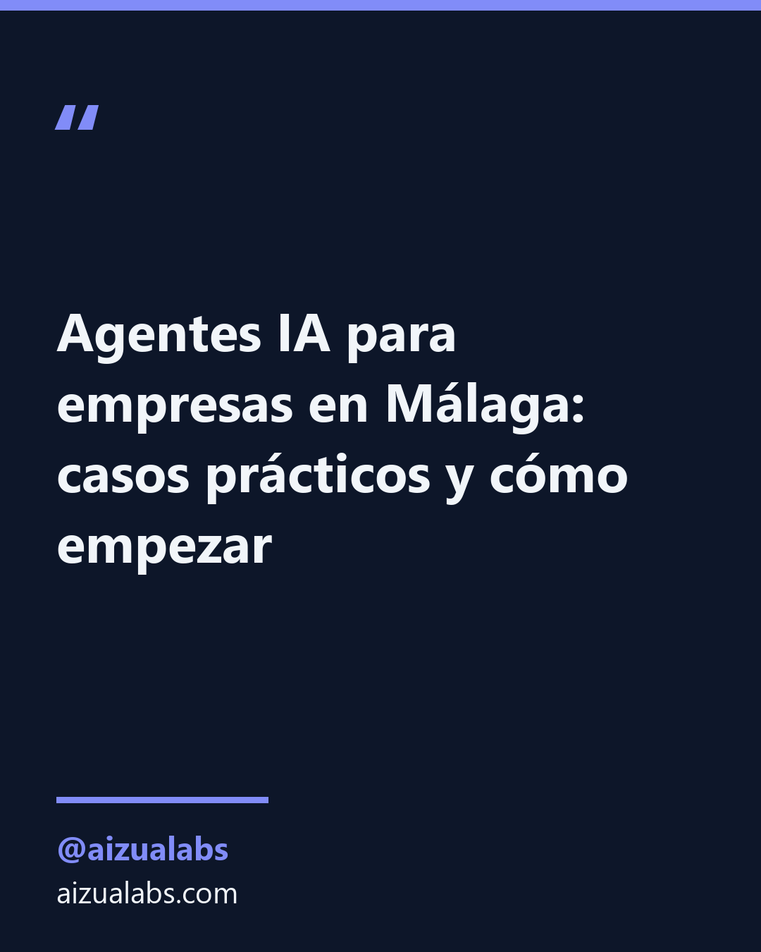 Agentes IA para empresas en Málaga: casos prácticos y cómo empezar